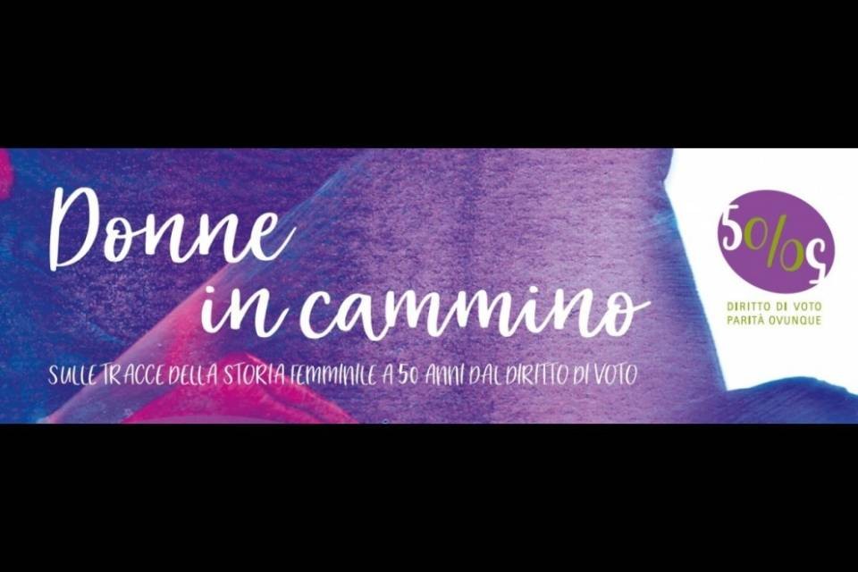 Donne in cammino a 50 anni dal diritto di voto