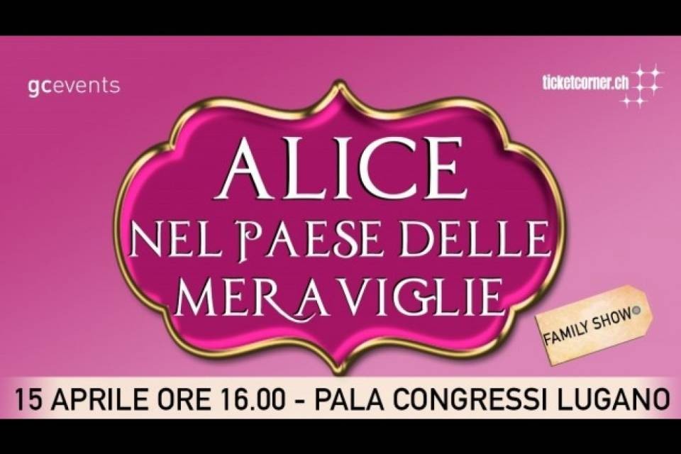 "Alice nel Paese delle Meraviglie", un family show imperdibile