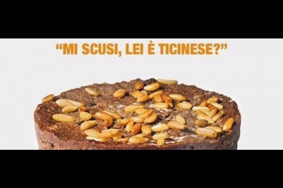 Lei è ticinese? "A sum la torta da pan, veda un po' lei..."