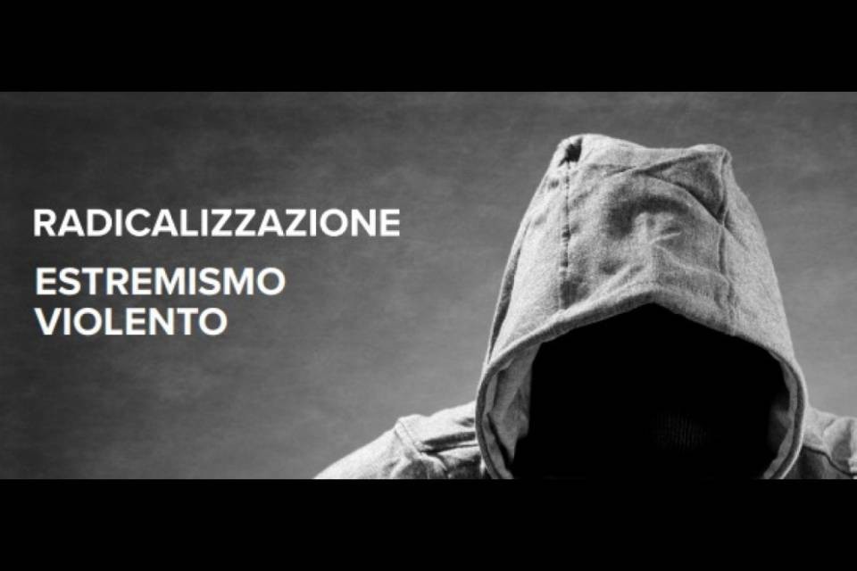 Nuovi strumenti contro l'estremismo violento