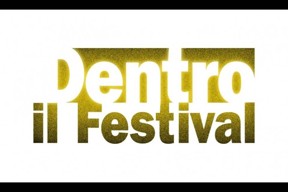 Dentro il Festival 2016