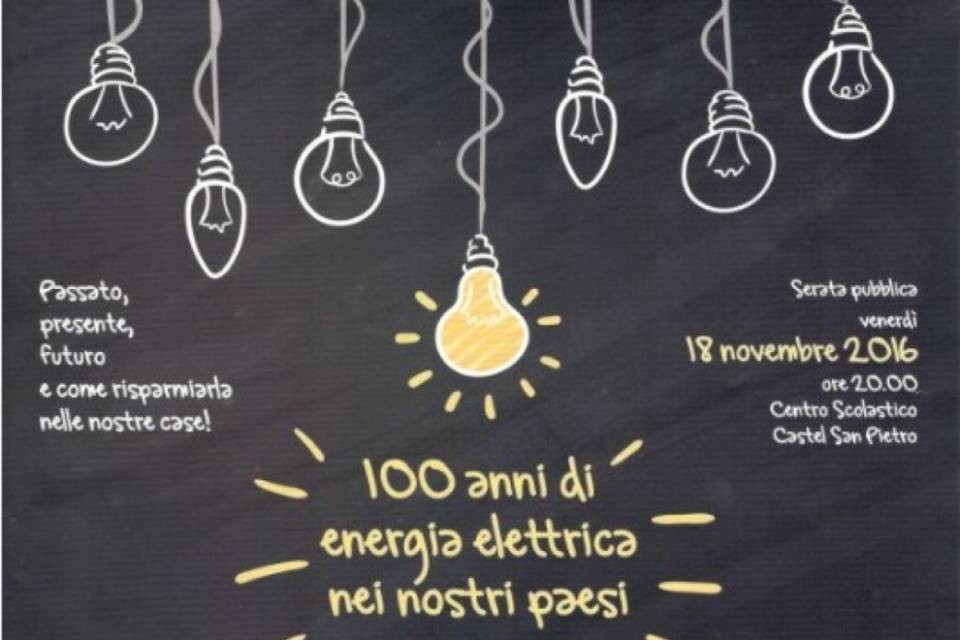 100 anni di elettricità: una serata a Castel San Pietro
